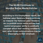 The NLRB Continues to Monitor Social Media Policies