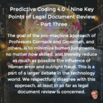 Predictive Coding 4.0 – Nine Key Points of Legal Document Review and an Updated Statement of Our Workflow – Part Three